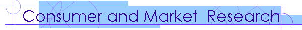 Consumer and Market  Research
